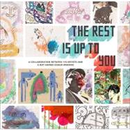 Rest is Up to You A Boy Named Cohen Morano, 118 Artists, and a Watercolor Revolution