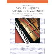 Basic Book of Scales, Chords, Arpeggios and Cadences