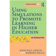 Using Simulations to Promote Learning in Higher Education