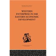 Western Enterprise in Far Eastern Economic Development