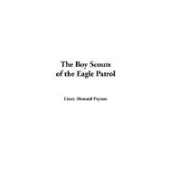 The Boy Scouts Of The Eagle Patrol