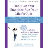 Don't Let Your Emotions Run Your Life for Kids