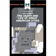 The Death and Life of Great American Cities