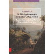Mobilizing Labour for the Global Coffee Market