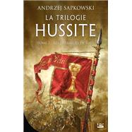 La Trilogie hussite, T2 : Les Guerriers de Dieu