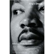 King's Dream; The Legacy of Martin Luther King’s 