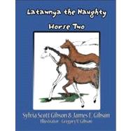 Latawnya the Naughty Horse Two