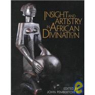 Insight and Artistry in African Divination,9781560988595