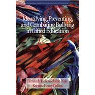 Identifying, Preventing and Combating Bullying in Gifted Education