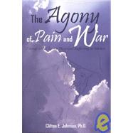 The Agony of Pain And War