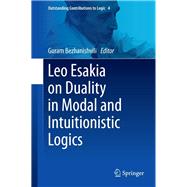 Leo Esakia on Duality in Modal and Intuitionistic Logics