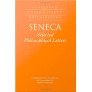 Seneca: Selected Philosophical Letters