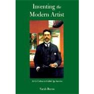 Inventing the Modern Artist; Art and Culture in Gilded Age America
