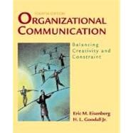Organizational Communication : Balancing Creativity and Constraint