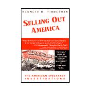 Selling Out America : The American Spectator Investigations