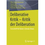 Deliberative Kritik - Kritik Der Deliberation