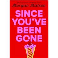 Since You've Been Gone