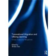 Transnational Migration and Lifelong Learning: Global Issues and Perspectives