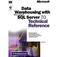 Data Warehousing with Microsoft SQL Server 7.0 : Technical Reference
