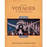Voyages in World History, Volume II Since 1500, 2nd ed.