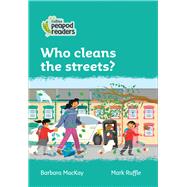 Collins Peapod Readers – Level 3 – Who cleans the streets?