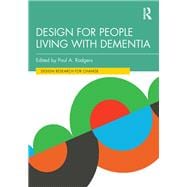Design for People Living with Dementia
