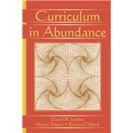 Curriculum in Abundance