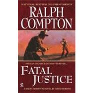 Ralph Compton Fatal Justice