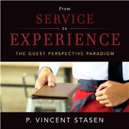 From Service to Experience The Guest Perspective Paradigm