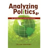 Analyzing Politics, 4th Edition