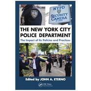 The New York City Police Department: The Impact of Its Policies and Practices