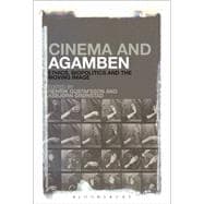 Cinema and Agamben Ethics, Biopolitics and the Moving Image