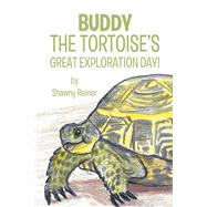 Buddy the Tortoise's Great Exploration Day!