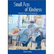 Small Acts of Kindness Striving for Derech Eretz in Everyday Life