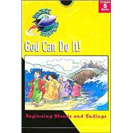 God Can Do It!: Beginning Blends and Endings