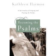 Becoming the Psalms