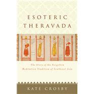The Practices of Esoteric Theravada