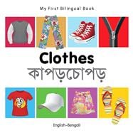 My First Bilingual Book–Clothes (English–Bengali)