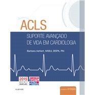 ACLS - Suporte Avançado de Vida em Cardiologia - 5 ed