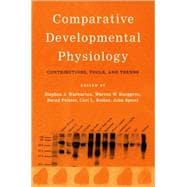 Comparative Developmental Physiology Contributions, Tools, and Trends