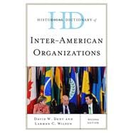 Historical Dictionary of Inter-american Organizations