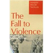 Fall to Violence Original Sin in Relational Theology