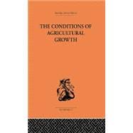Conditions of Agricultural Growth