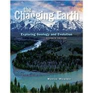 Cengage Advantage: The Changing Earth Exploring Geology and Evolution