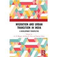 Migration and Urban Transition in India