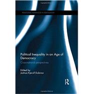 Political Inequality in an Age of Democracy: Cross-national Perspectives