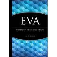 EVA The Real Key to Creating Wealth