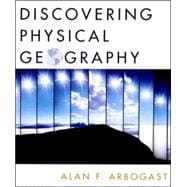 Discovering Physical Geography, 1st Edition
