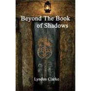 Beyond the Book of Shadows : Advanced Ritual Practice