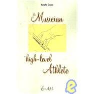The Musician, a High-level Athlete